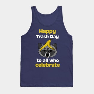 Happy Trash Day raccoon Tank Top